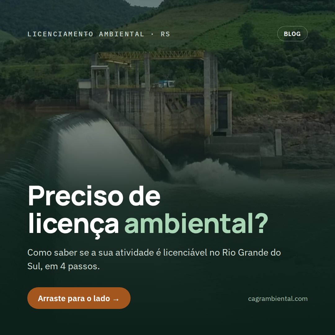 Preciso de licença ambiental? Guia da CAGR sobre licenciamento no RS